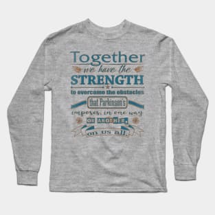 Parkinson's Strength Together distressed Long Sleeve T-Shirt